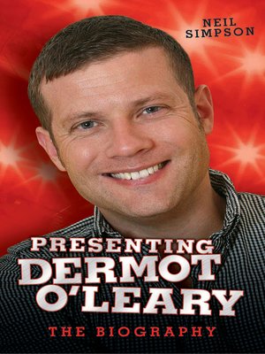 cover image of Presenting Dermot O'Leary--The Biography